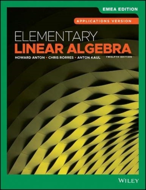 Elementary Linear Algebra, Applications Version, EMEA Edition