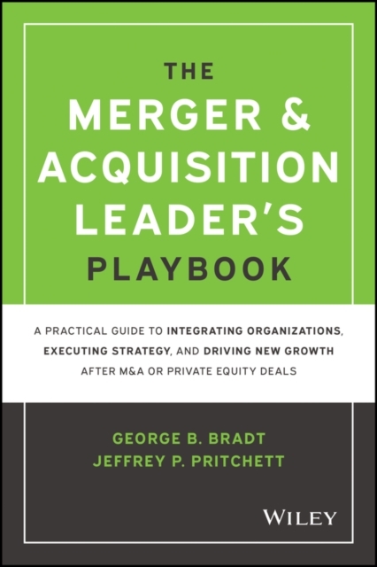 The Merger & Acquisition Leader's Playbook