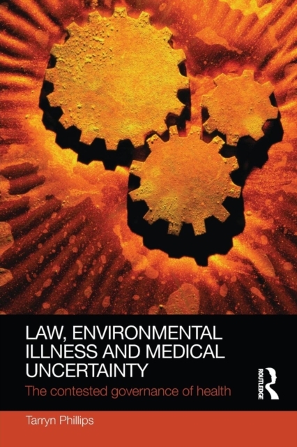Law, Environmental Illness and Medical Uncertainty