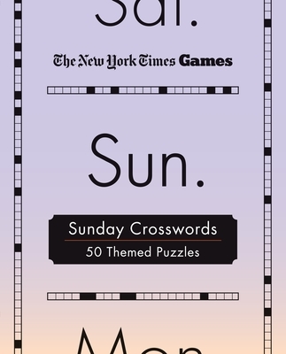 New York Times Games Sunday Crosswords: 50 Themed Puzzles