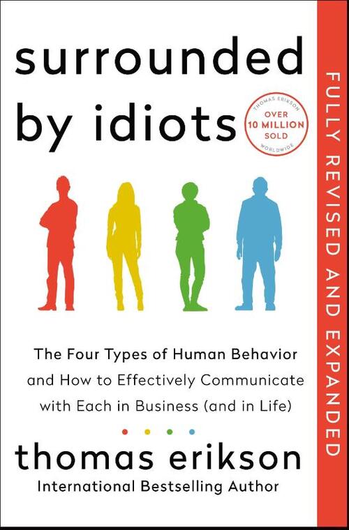 Erikson, T: Surrounded by Idiots Revised & Expanded Edition