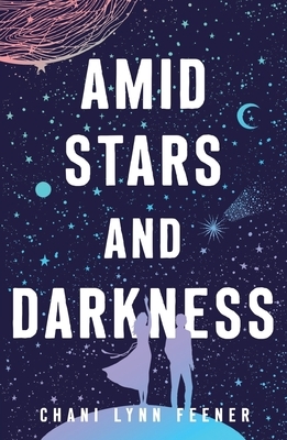 Amid Stars and Darkness
