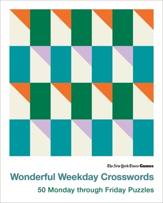 New York Times Games Wonderful Weekday Crosswords: 50 Monday Through Friday Puzzles