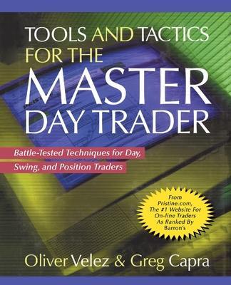 Velez, O: Tools and Tactics for the Master Day Trader (Pb)