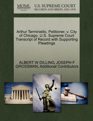 Arthur Terminiello, Petitioner, V. City of Chicago. U.S. Supreme Court Transcript of Record with Supporting Pleadings