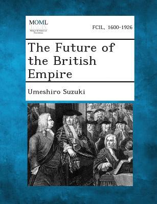 The Future of the British Empire