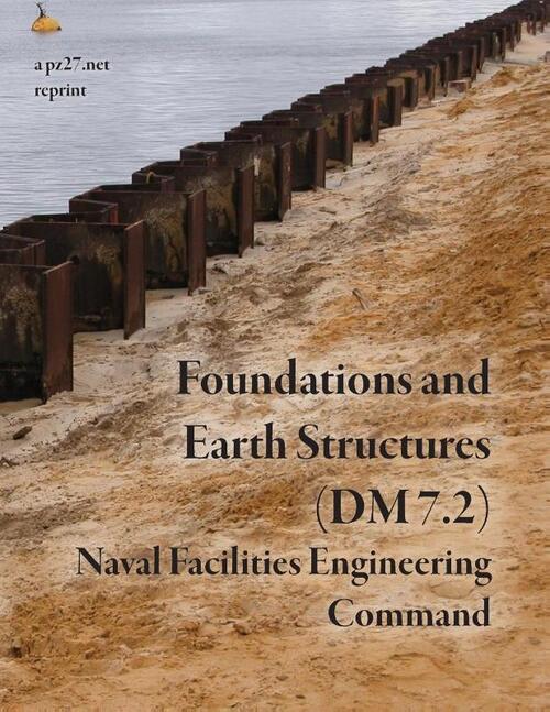 Foundations and Earth Structures (NAVFAC DM 7.2)