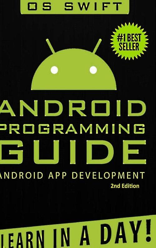 Android: App Development & Programming Guide: Learn in A Day!