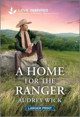 A Home for the Ranger: An Uplifting Inspirational Romance