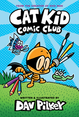 Cat Kid Comic Club A Graphic N