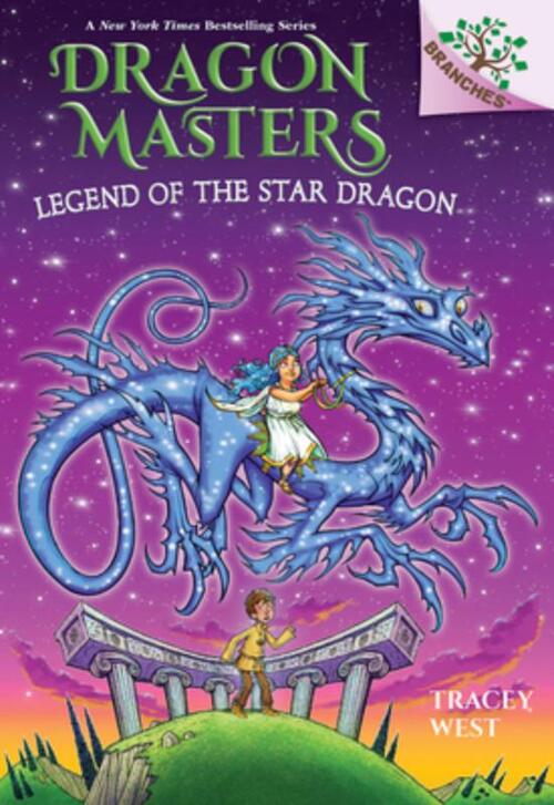 West, T: Legend of the Star Dragon: A Branches Book (Dragon