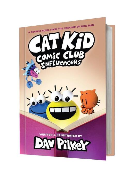 Cat Kid Comic Club 5: Influencers: from the creator of Dog Man