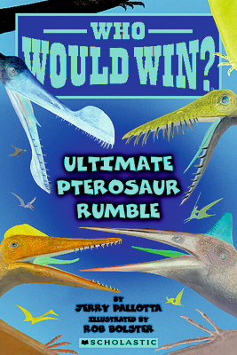 Who Would Win?: Ultimate Pterosaur Rumble