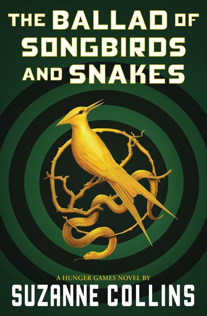 Collins, S: Ballad of Songbirds and Snakes (a Hunger Games N