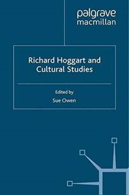 Richard Hoggart and Cultural Studies