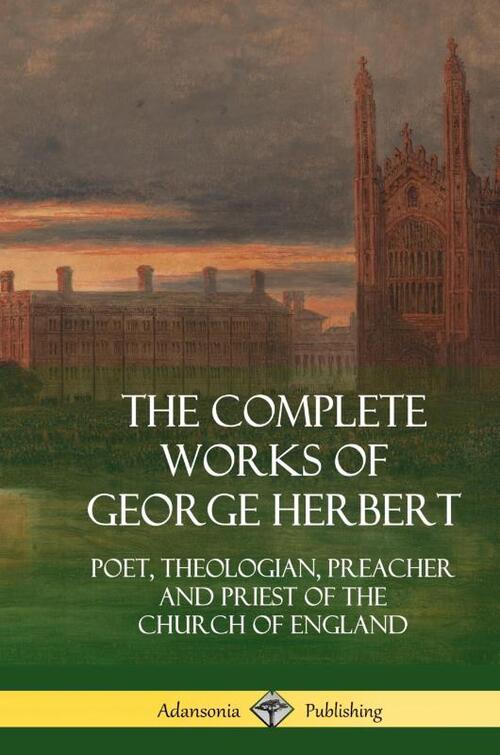 The Complete Works of George Herbert