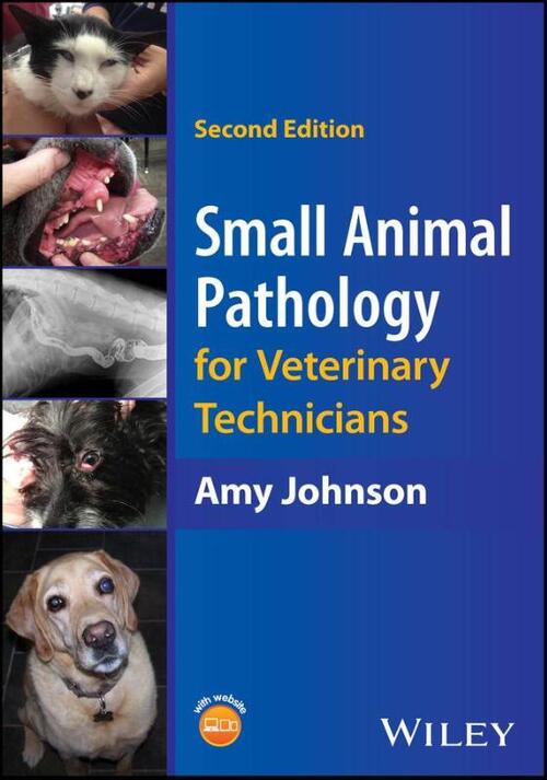 Small Animal Pathology for Veterinary Technicians