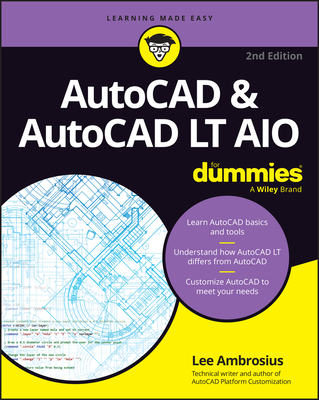 AutoCAD & AutoCAD LT All-in-One For Dummies