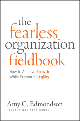 Fearless Organization Field Book