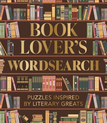 Book Lover's Wordsearch: Puzzles Inspired by Literary Greats