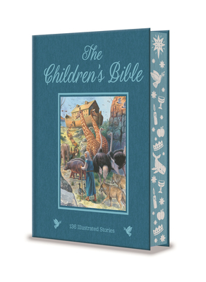 The Children's Bible: 138 Illustrated Stories from the Old and New Testaments
