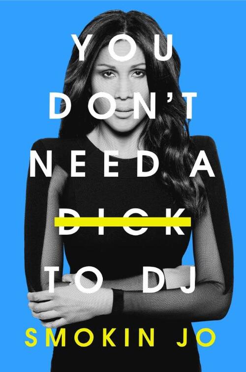 You Don't Need a Dick to DJ