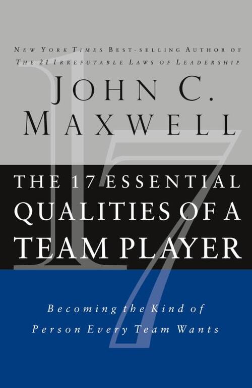 The 17 Essential Qualities of a Team Player