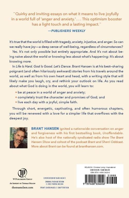 Life Is Hard. God Is Good. Let's Dance.