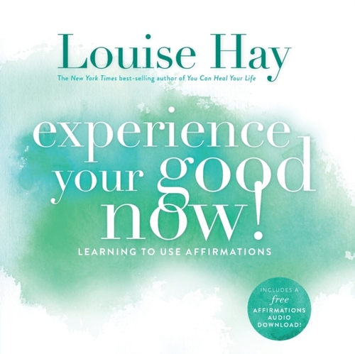 Experience Your Good Now!