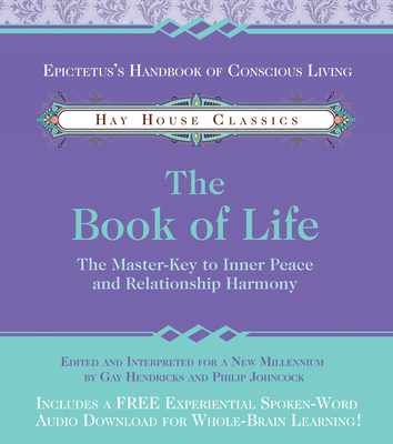 The Book of Life: The Master-Key to Inner Peace and Relationship Harmony