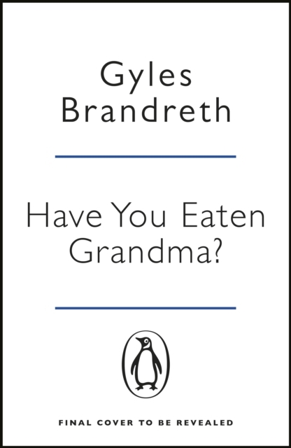 Have You Eaten Grandma?