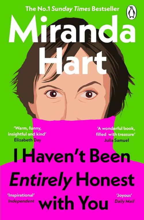 I Haven’t Been Entirely Honest with You