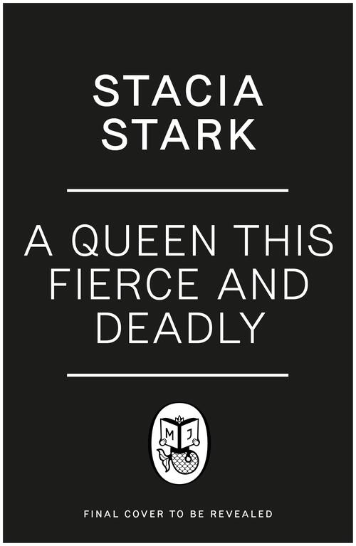A Queen This Fierce and Deadly