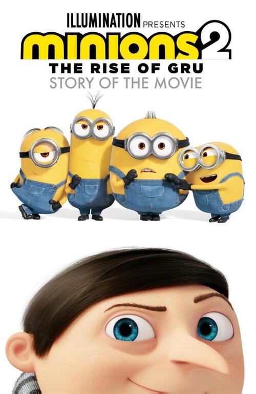 Minions 2: The Rise of Gru Official Story of the Movie