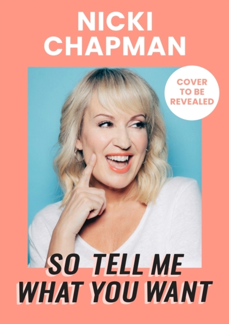 So Tell Me What You Want