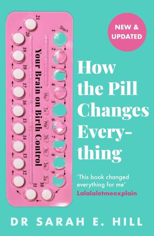 How the Pill Changes Everything