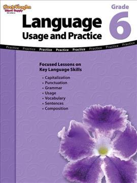 Language: Usage and Practice Reproducible Grade 6