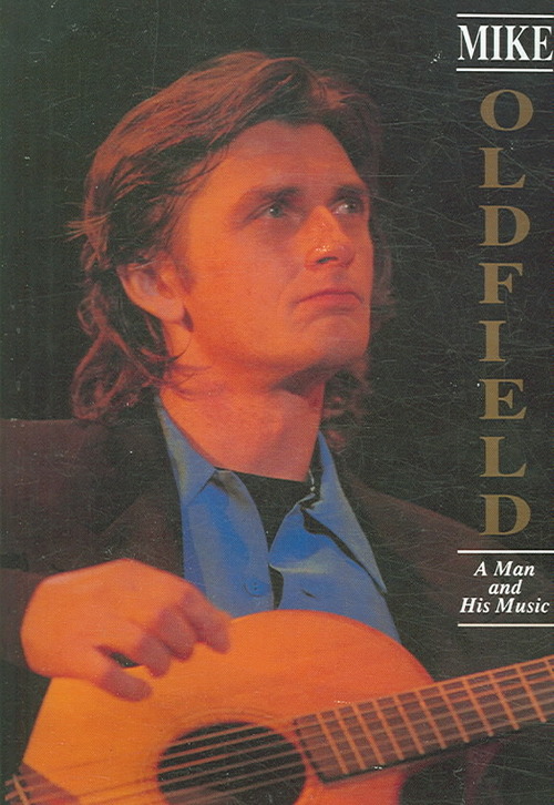 Mike Oldfield: A Man and His Music
