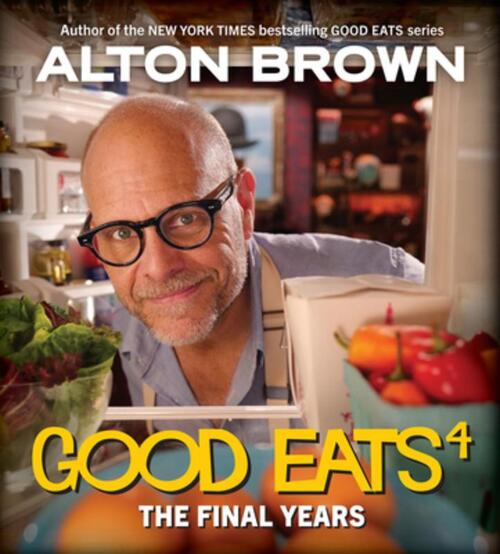 Brown, A: Good Eats: The Final Years