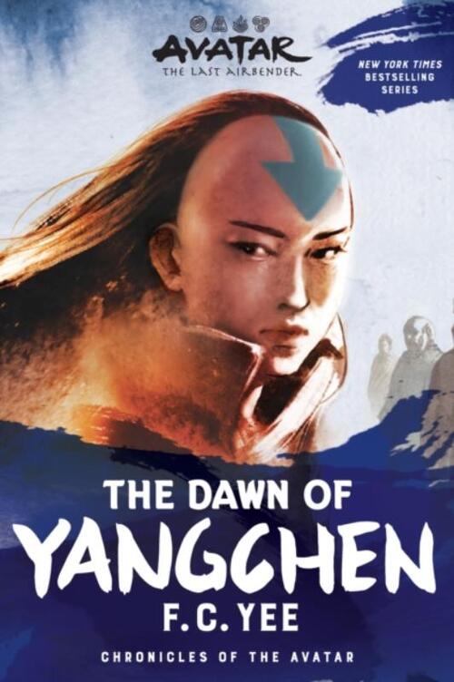 Avatar: The Last Airbender: The Dawn of Yangchen (Chronicles of the Avatar Book 3)
