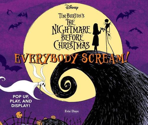 Everybody Scream!: Disney Tim Burton’s The Nightmare Before Christmas