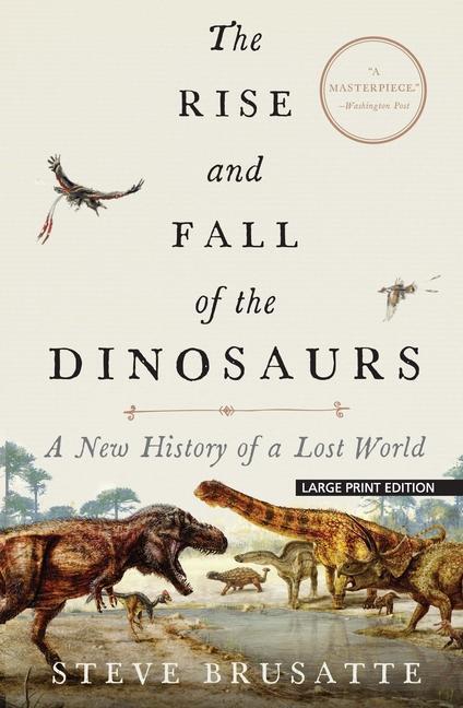 Rise & Fall Of The Dinosaurs -