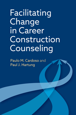 Facilitating Change in Career Construction Counseling