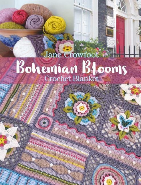 Crowfoot, J: Bohemian Blooms Crochet Blanket