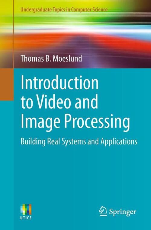 Introduction to Video and Image Processing