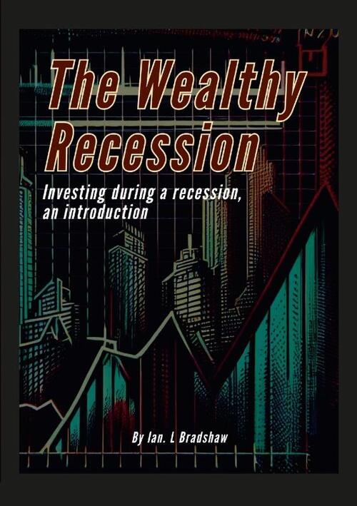 The Wealthy Recession (Print)