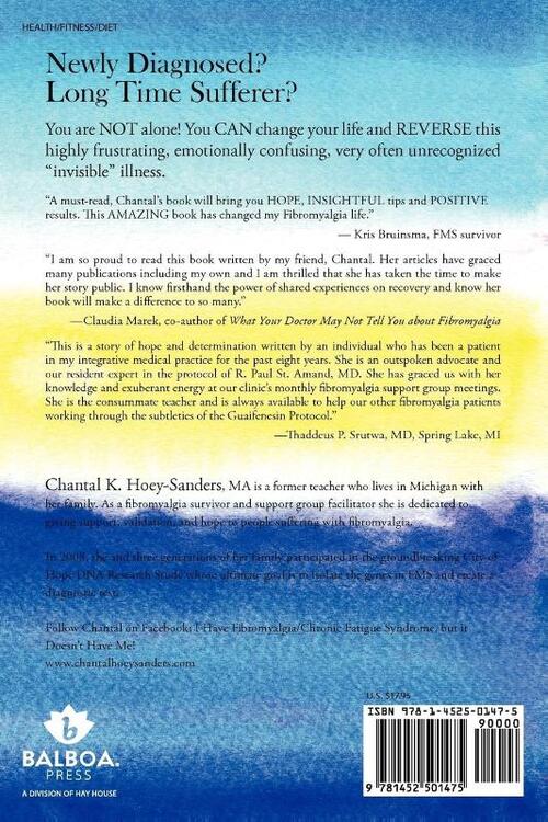 I Have Fibromyalgia / Chronic Fatigue Syndrome, But It Doesn't Have Me! a Memoir