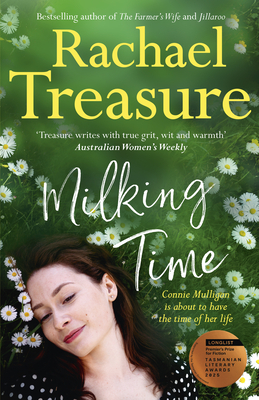 Milking Time: The Uplifting, Funny and Emotional Novel from the Favourite Australian Bestselling Author of Jillaroo, White Horses and the Farmer's Wif