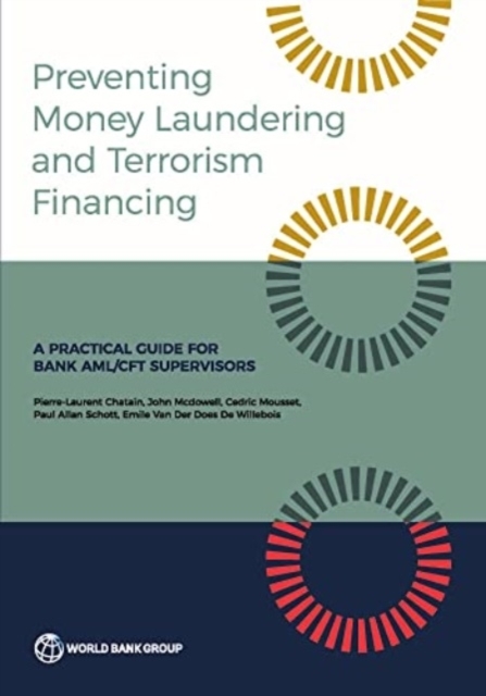 Preventing Money Laundering and Terrorist Financing, Second Edition