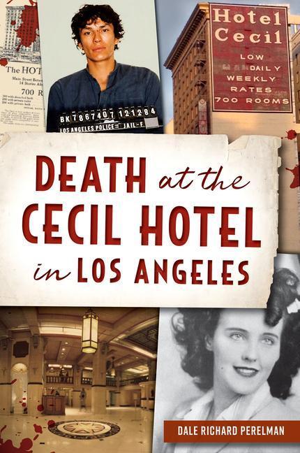 Death At The Cecil Hotel In Lo